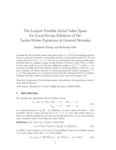 The Largest Possible Initial Value Space for Local Strong Solutions of the Navier-Stokes Equations in General Domains Reinhard Farwig and Hermann Sohr Consider the Navier-Stokes system with initial value u0 ∈ L2σ (Ω