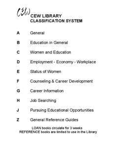 CEW LIBRARY CLASSIFICATION SYSTEM A General