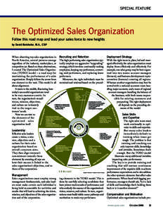 SPECIAL FEATURE  The Optimized Sales Organization Follow this road map and lead your sales force to new heights by David Batchelor, M.A., CSP