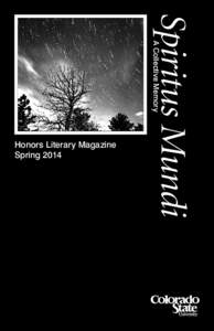 A Collective Memory  Spiritus Mundi Honors Literary Magazine Spring 2014