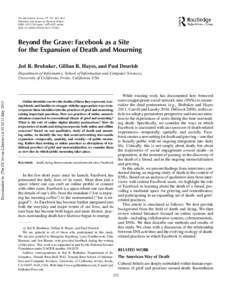 The Information Society, 29: 152–163, 2013 Published with license by Taylor & Francis ISSN: printonline DOI: Beyond the Grave: Facebook as a Site