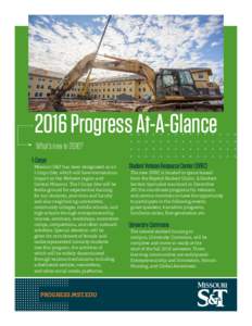 2016 Progress At-A-Glance What’s new in 2016? I-Corps Missouri S&T has been designated as an I-Corps Site, which will have tremendous