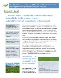 6TH ANNUAL SUSTAINABLE RARITAN RIVER CONFERENCE  Valuing Natural Capital and Ecosystem Services Register Now! ... for the 6th Annual Sustainable Raritan River Conference and