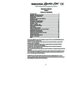 HEMOCHRON Whole Blood Microcoagulation System Operatorʼs Manual English TABLE OF CONTENTS INTENDED USE.......................................................................................... 2