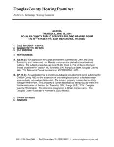 Douglas County Hearing Examiner Andrew L. Kottkamp, Hearing Examiner AGENDA THURSDAY, JUNE 26, 2014 DOUGLAS COUNTY PUBLIC SERVICES BUILDING HEARING ROOM