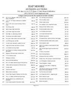 HAP MOORE ANTIQUES-AUCTIONS P.O. Box 16, 611 U.S. Route 1, York, Mainewww.hapmoore.com Category and Lot List for the Auction to be held