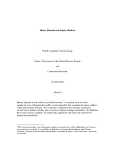 Money Demand and Equity Markets  Seth B. Carpenter1 and Joe Lange Board of Governors of the Federal Reserve System and