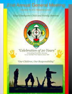 Child and family services / Child Welfare Services / Foster care / Wikwemikong Unceded Indian Reserve / United Chiefs and Councils of Manitoulin / Family / Childhood / Structure / The Boys & Girls Aid Society / Social programs / Child protection / Manitoulin District