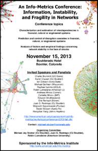An Info-Metrics Conference: Information, Instability, and Fragility in Networks Conference topics Characterization and estimation of interdependencies in financial, natural or engineered systems