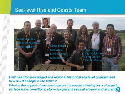 Sea-level Rise and Coasts Team  • Julian O‟Grady • Didier Monselesan • Frank Colberg