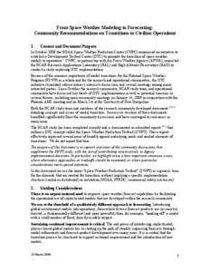 !  From Space Weather Modeling to Forecasting: Community Recommendations on Transitions to Civilian Operations 1.