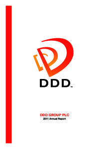 DDD Group PLC 2011 Annual Report ­  Mission