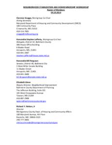 NEIGHBORHOOD STABILIZATION AND HOMEOWNERSHIP WORKGROUP Roster of Members[removed]Clarence Snuggs, Workgroup Co-Chair Acting Secretary Maryland Department of Housing and Community Development (DHCD)