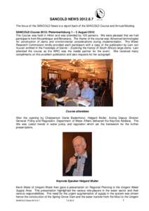 SANCOLD NEWSThe focus of this SANCOLD News is a report-back of the SANCOLD Course and Annual Meeting. SANCOLD Course 2012: Pietermaritzburg 1 – 3 August 2012 The Course was held in Hilton and was attended by 