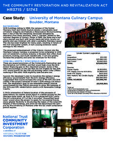 THE COMMUNITY RESTORATION AND REVITALIZATION ACT  HR3715 / S1743 Case Study:	 University of Montana Culinary Campus