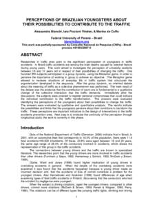 PERCEPTIONS OF BRAZILIAN YOUNGSTERS ABOUT THEIR POSSIBILITIES TO CONTRIBUTE TO THE TRAFFIC Alessandra Bianchi, Iara Piccioni Thielen, & Marina de Cuffa Federal University of Paraná – Brazil [removed] This work w