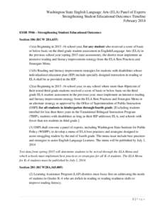 Washington State English Language Arts (ELA) Panel of Experts Strengthening Student Educational Outcomes TimelineFebruary 2014