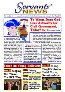 Vol. 13, No. 1  A newsletter for servants of the Almighty Eternal Creator, wherever they may be May-June 2009 To Whom Does God Give Authority for