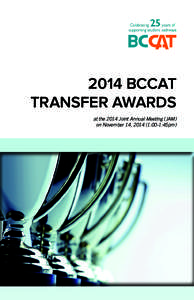 2014 BCCAT TRANSFER AWARDS at the 2014 Joint Annual Meeting (JAM) on November 14, [removed]:00-1:45pm)  AGENDA