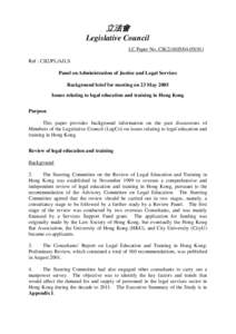 立法會 Legislative Council LC Paper No. CB[removed]) Ref : CB2/PL/AJLS Panel on Administration of Justice and Legal Services Background brief for meeting on 23 May 2005