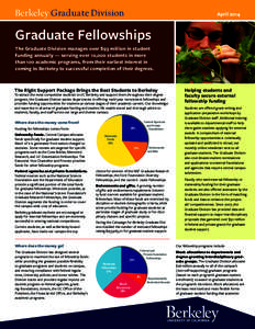 Berkeley Graduate Division  April 2014 Graduate Fellowships The Graduate Division manages over $93 million in student