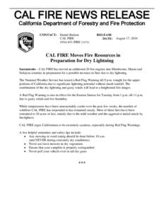 C A L FIR E N E W S R E L E A S E California Department of Forestry and Fire Protection CONTACT: Daniel Berlant CAL FIRE[removed]FIRE (3473)