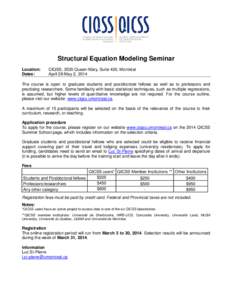 Structural Equation Modeling Seminar Location: Dates: CIQSS, 3535 Queen-Mary, Suite 420, Montréal April 28-May 2, 2014