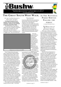 M AGAZINE OF T HE C ONFEDERATION OF B USHWALKING C LUBS NSW I NC . ISSN[removed]S UMMER ISSUE - N OVEMBER 2000 V OLUME 26 NO 2 www.bushwalking.org.au T HE G REAT S OUTH W EST W ALK . IT