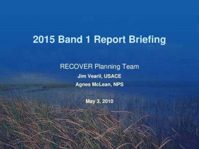 Florida / Everglades / Natural environment / CERP / Adaptive management / South Florida Water Management District / United States Army Corps of Engineers / Impoundment / Reservoir / Restoration of the Everglades