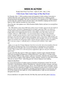 WEEK IN ACTION! Weekly News From Your Union ~ April 28, 2014 – May 2, 2014 VSEA Issues Take Center Stage At May Day Event On Thursday, May 1, VSEA members joined with hundreds of other working Vermonters to celebrate M
