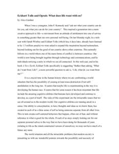 Eckhart Tolle and Oprah: What does life want with us? by Alice Gardner When I was a youngster, John F. Kennedy said “ask not what your country can do for you, ask what you can do for your country”. This inspired a ge