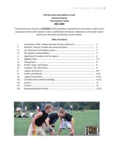 Team Captain’s Guide |1 UCF Recreation and Wellness Center Intramural Sports Team Captain’s GuideThis book has been revised as of Fall 2014 and the guidelines contained herein will remain in effect until