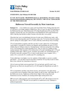 FOR IMMEDIATE RELEASE  October 30, 2012 INTERVIEWS: Jim Williams[removed]IF YOU HAVE BASIC METHODOLOGICAL QUESTIONS, PLEASE E-MAIL