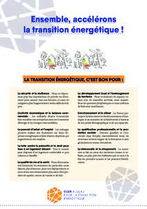 Ensemble, accélérons la transition énergétique ! LA TRANSITION ÉNERGÉTIQUE, C’EST BON POUR : La sécurité et la résilience - Nous ne dépendons plus des importations de pétrole ou d’uranium pour assurer tous