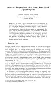 Abstract Diagnosis of First Order Functional Logic Programs Giovanni Bacci and Marco Comini Dipartimento di Matematica e Informatica University of Udine