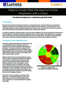 DATA SHEET  Allgress Insight Risk Management Suite Integration with Lumeta Provides Foundation for a Unified Security Risk Profile The Challenges