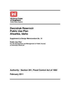 Walla Walla District  Dworshak Reservoir Public Use Plan Ahsahka, Idaho Supplement to Design Memorandum No. 10