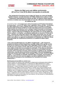 COMMUNIQUÉ PRESSE D’OUVERTURE EMBARGO : [removed], 19H30 	
   Visions du Réel ouvre son édition anniversaire (25 avril au 3 mai[removed]alliant nouveautés et continuité