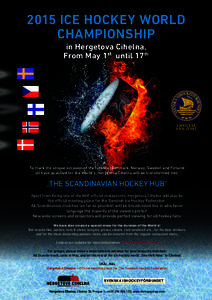 2015 ICE HOCKEY WORLD CHAMPIONSHIP in Hergetova Cihelna, From May 1st until 17th  OFFICIAL