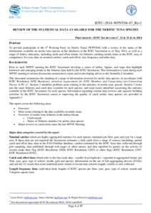 IOTC–2014–WPNT04–07_Rev1 REVIEW OF THE STATISTICAL DATA AVAILABLE FOR THE NERITIC TUNA SPECIES PREPARED BY: IOTC SECRETARIAT1, 13 & 23 JUNE 2014 PURPOSE To provide participants at the 4th Working Party on Neritic T