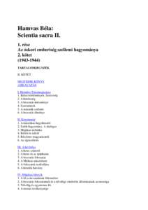 Hamvas Béla: Scientia sacra II. 1. rész Az skori emberiség szellemi hagyománya 2. kötet[removed])