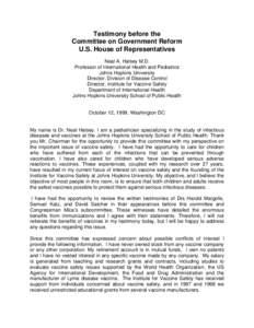 Testimony before the Committee on Government Reform U.S. House of Representatives Neal A. Halsey M.D. Professor of International Health and Pediatrics Johns Hopkins University