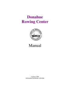 Donahue Rowing Center Manual  Updated 2008