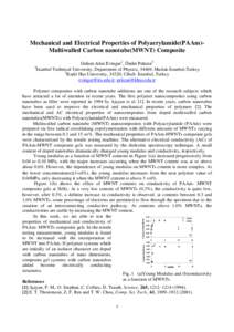 Mechanical and Electrical Properties of Polyacrylamide(PAAm)Multiwalled Carbon nanotube(MWNT) Composite Gulsen Akın Evingur1, Önder Pekcan2 1 İstanbul Technical University, Department of Physics, 34469, Maslak-İstanb