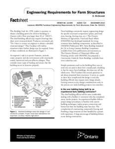 Engineering Requirements for Farm Structures D. McDonald ORDER NO[removed]AGDEX 714 DECEMBER[removed]replaces OMAFRA Factsheet Engineering Requirements for Farm Structures, Order No[removed])