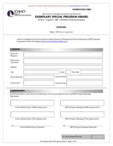 Interactive Form requires Adobe Acrobat Reader [Free download at https://get.adobe.com/reader/]  NOMINATION FORM Idaho Division of Professional-Technical Education  EXEMPLARY SPECIAL PROGRAM AWARD