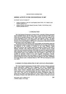 NON-REVIEWED CONTRIBUTION  SEISMIC ACTIVITY IN THE CZECH REPUBLIC IN 2007 JAN ZEDNÍK1 AND JANA PAZDÍRKOVÁ2 1 2