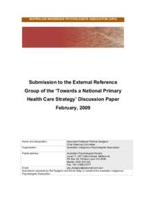 AUSTRALIAN INDIGENOUS PSYCHOLOGISTS ASSOCIATION (AIPA)  Submission to the External Reference Group of the ‘Towards a National Primary Health Care Strategy’ Discussion Paper February, 2009