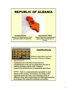 REPUBLIC OF ALBANIA  Kristaq NICAJ Ministry of Agriculture, Food and Consumer Protection,