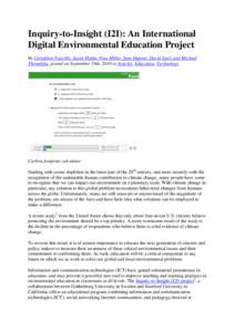 Inquiry-to-Insight (I2I): An International Digital Environmental Education Project By Géraldine Fauville, Jason Hodin, Pam Miller, Sam Dupont, David Epel, and Michael Thorndyke, posted on September 19th, 2010 in Article